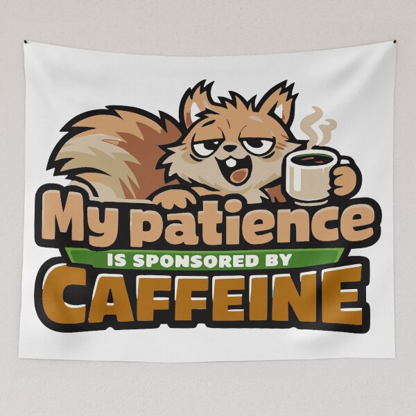 Item preview, Funny Caffeine Powered Patience SquirrelTee designed and sold by TheSnarkyShark.