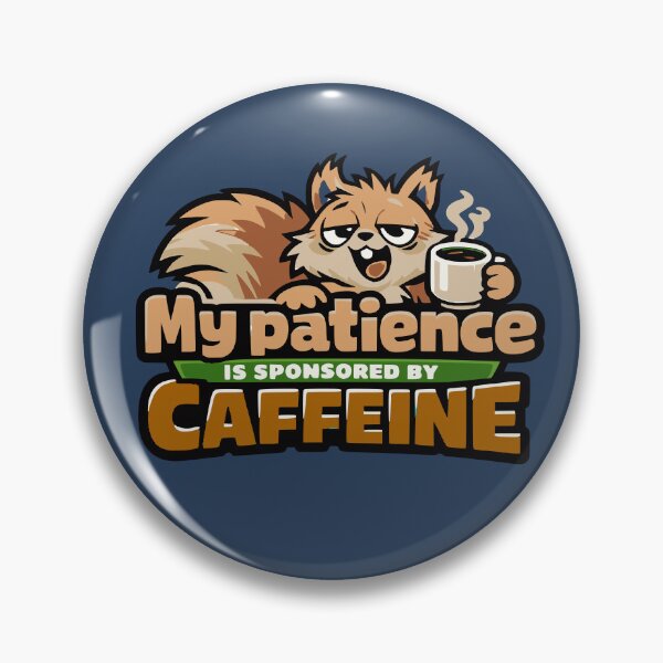 Item preview, Funny Caffeine Powered Patience SquirrelTee designed and sold by TheSnarkyShark.