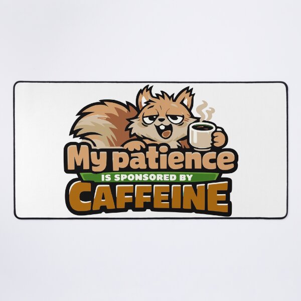 Item preview, Funny Caffeine Powered Patience SquirrelTee designed and sold by TheSnarkyShark.