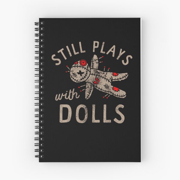Item preview, Still Plays With Dolls Creepy Doll Humor designed and sold by margamPagenberg.