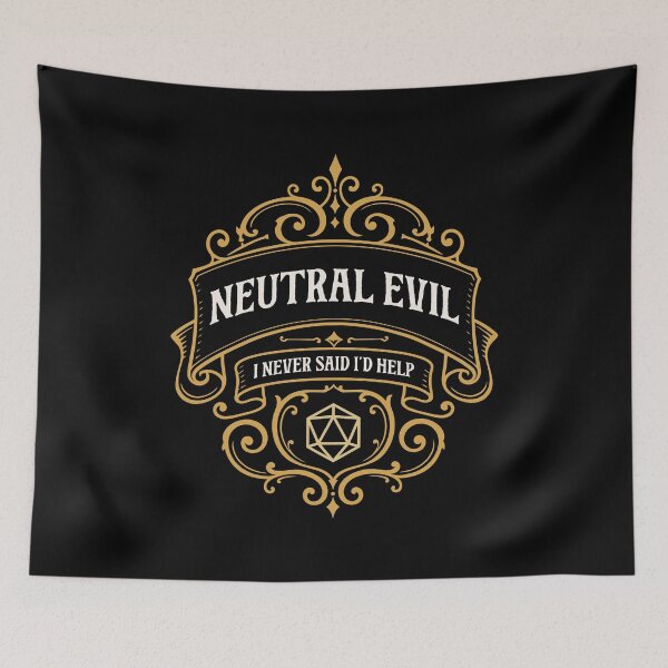 Item preview, Neutral Evil I Never Said Id Help designed and sold by pixeptional.