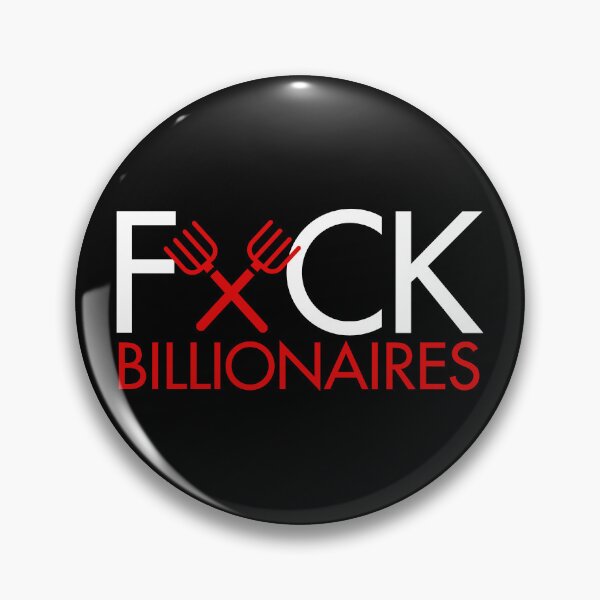 Item preview, FCK Billionaires - Censored with Pitchforks (white) designed and sold by Thelittlelord.