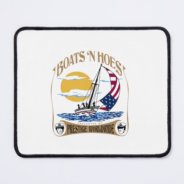 Item preview, Boats And Hoes , Prestige Worldwide Step Brothers designed and sold by DesignForYou79.