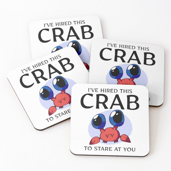 Item preview, I’ve Hired this Crab to Stare at You designed and sold by walmartyuri.
