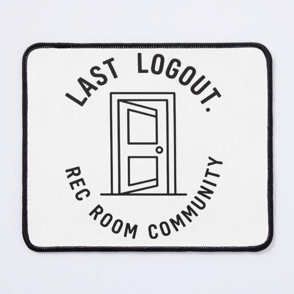 Item preview, Last Logout Rec Room Community designed and sold by BoringClothes .