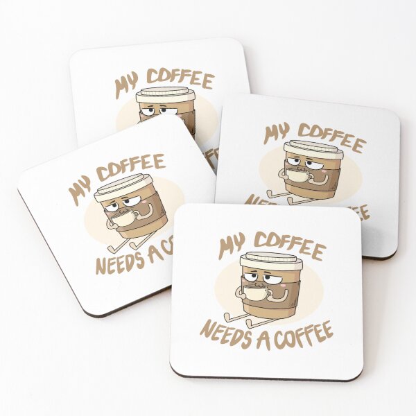 Item preview, My Coffee Needs A Coffee Funny Caffeine Art designed and sold by OMONIMISO.