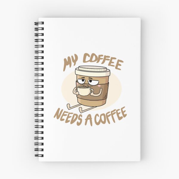 Item preview, My Coffee Needs A Coffee Funny Caffeine Art designed and sold by OMONIMISO.