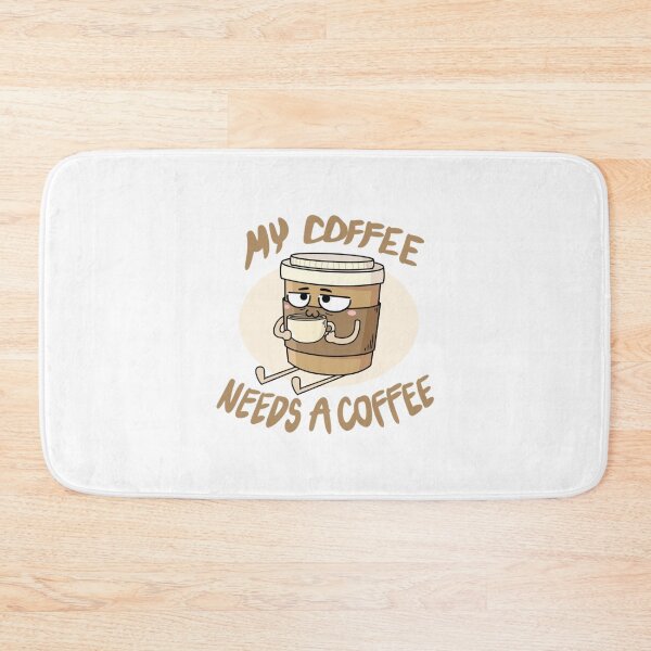 Item preview, My Coffee Needs A Coffee Funny Caffeine Art designed and sold by OMONIMISO.
