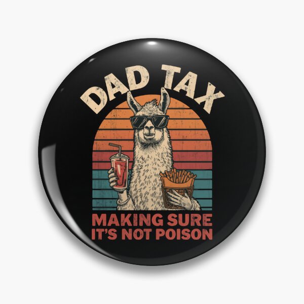 Item preview, Copy of Dad Tax Making Sure It's Not Poison Father Humor Parenting Food designed and sold by HumansStuck12.