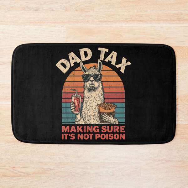 Item preview, Copy of Dad Tax Making Sure It's Not Poison Father Humor Parenting Food designed and sold by HumansStuck12.