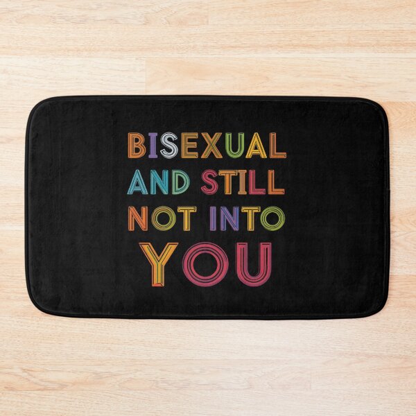 Item preview, Bisexual And Still Not Into You LGBTQ Pride Funny Bisexual Humor designed and sold by HumansStuck12.