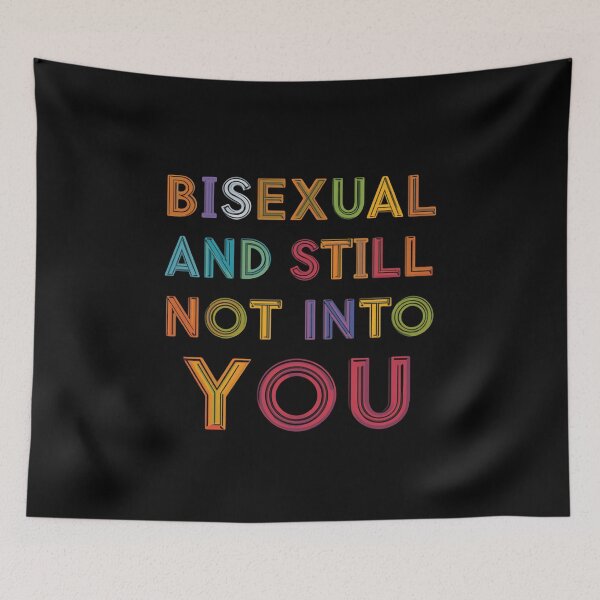 Item preview, Bisexual And Still Not Into You LGBTQ Pride Funny Bisexual Humor designed and sold by HumansStuck12.