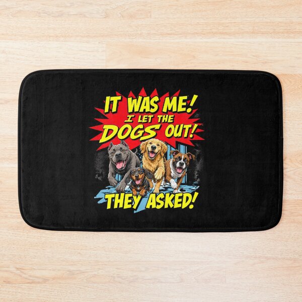 Item preview, It was Me I Let The Dogs Out They Asked designed and sold by LunaMagicStudio.