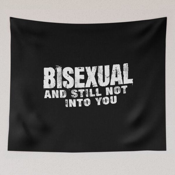 Item preview, Bisexual And Still Not Into You LGBTQ Pride Sarcastic Humor designed and sold by HumansStuck12.