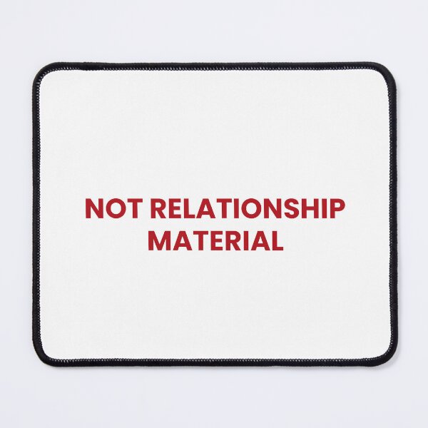 Item preview, Not A Relationship Material designed and sold by Odar.