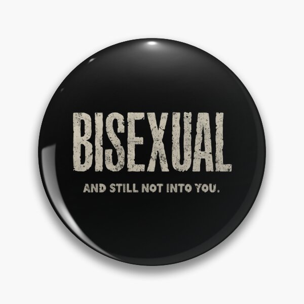 Item preview, Bisexual And Still Not Into You Bisexual Pride LGBTQ Humor designed and sold by HumansStuck12.