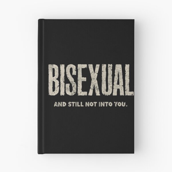 Item preview, Bisexual And Still Not Into You Bisexual Pride LGBTQ Humor designed and sold by HumansStuck12.
