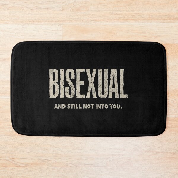 Item preview, Bisexual And Still Not Into You Bisexual Pride LGBTQ Humor designed and sold by HumansStuck12.