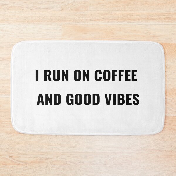 Item preview, I Run On Coffee And Good Vibes T-Shirt – Funny Positive Tee | Uncle Jichuan designed and sold by Uncle-Jichuan.