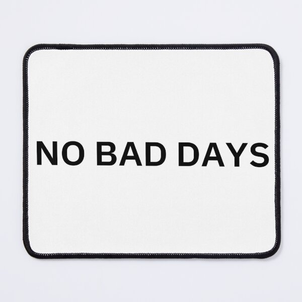 Item preview, No Bad Days T-Shirt – Positive Quote Tee | Uncle Jichuan designed and sold by Uncle-Jichuan.