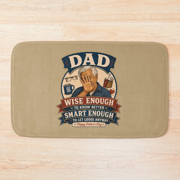 Item preview, Dad Wise Enough to Know Better Smart Enough to Let Loose Anyway Funny Father's Day designed and sold by 2BrokeYoopers.