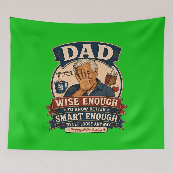 Item preview, Dad Wise Enough to Know Better Smart Enough to Let Loose Anyway Funny Father's Day designed and sold by 2BrokeYoopers.