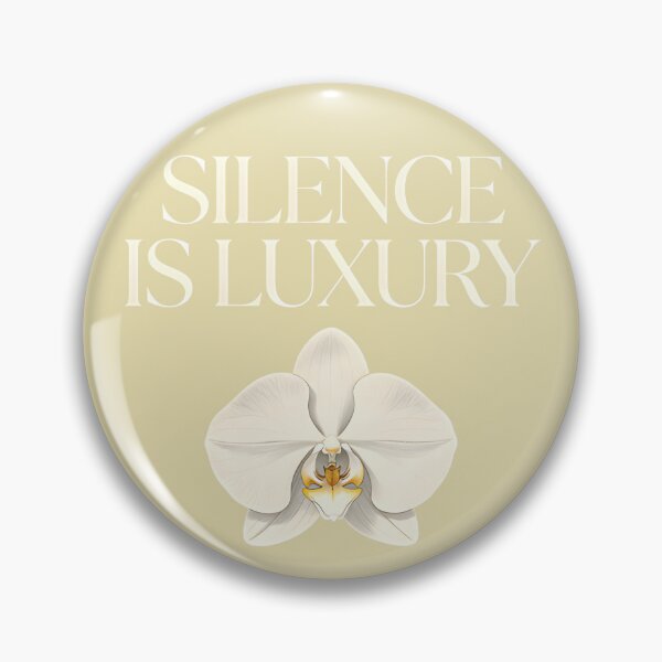Item preview, Silence Is Luxury designed and sold by Arty Art.