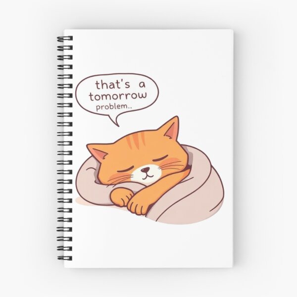 Item preview, Funny Cat Meme That's a Tomorrow Problem designed and sold by BeautifulVibe.