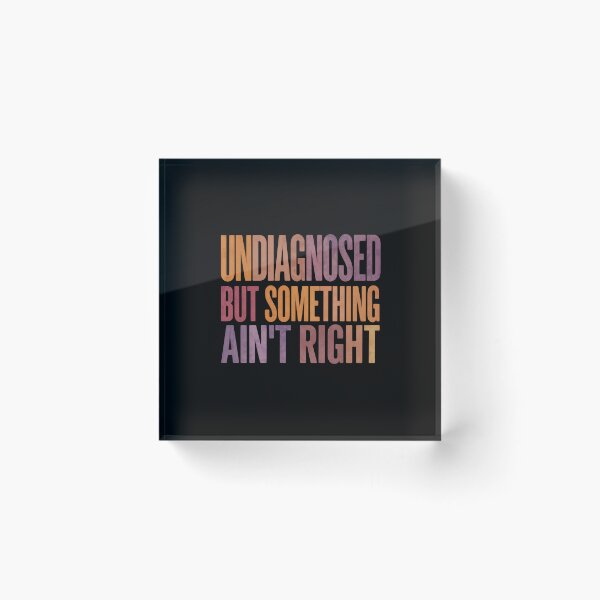 Item preview, Undiagnosed But Something Ain't Right Chronic Illness Invisible Disability Mental Health designed and sold by JonesFlora2025.