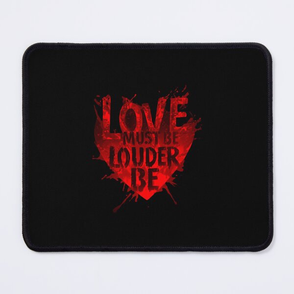 Item preview, Love Must Be Louder Be Romantic Passionate Message designed and sold by JonesFlora2025.