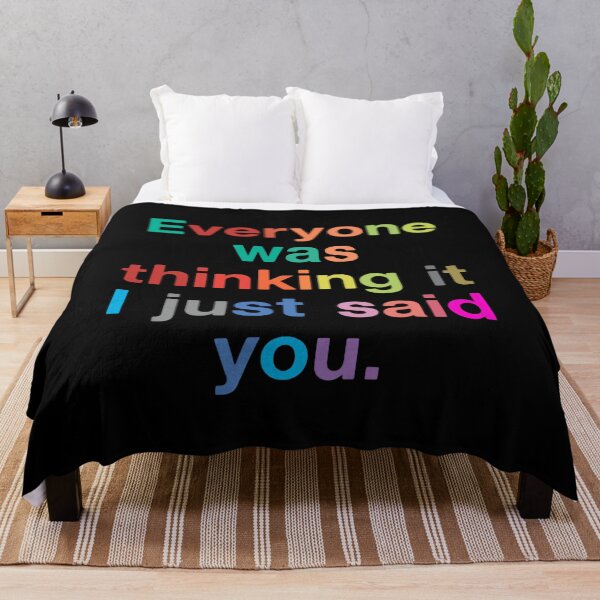 Item preview, Everyone Was Thinking It I Just Said You Outspoken Blunt Humor designed and sold by JonesFlora2025.