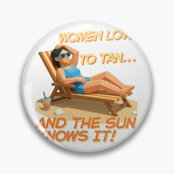 Item preview, Women Love to Tan and the Sun Knows It Beach vibes designed and sold by lazulishop.
