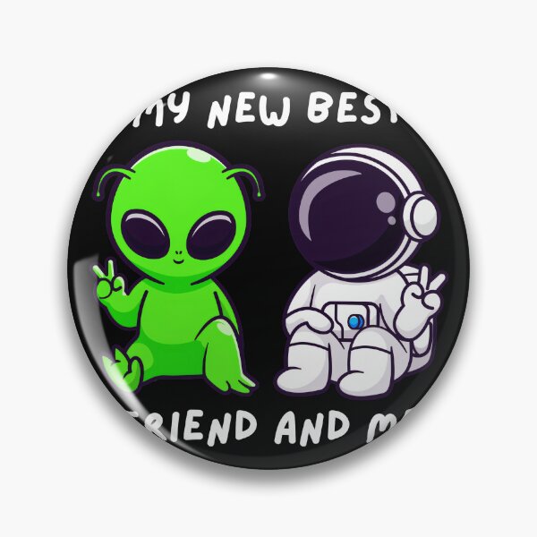 Item preview, My New Best Friend And Me Alien Astronaut Space Friendship designed and sold by LysiTHWIP.