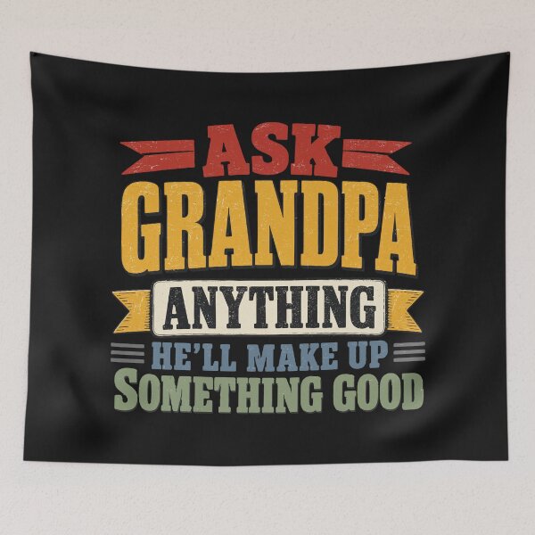 Item preview, Ask Grandpa Anything Funny Retro Quote designed and sold by AwesomeBeyondLimits.