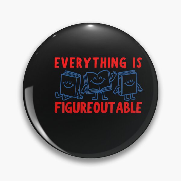 Item preview, Everything is Funny Figureoutable Bookish Motivational Quote designed and sold by FrankIsabel.