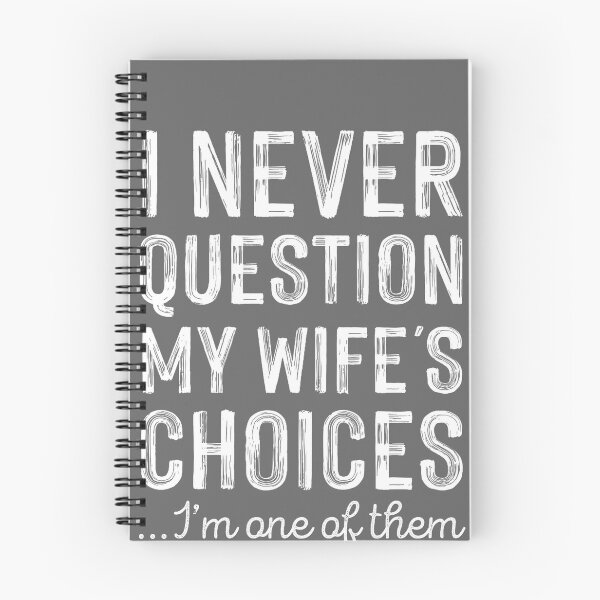 Item preview, Never Question My Wifes Choices Funny Husband Fathers Day designed and sold by KristineLi.