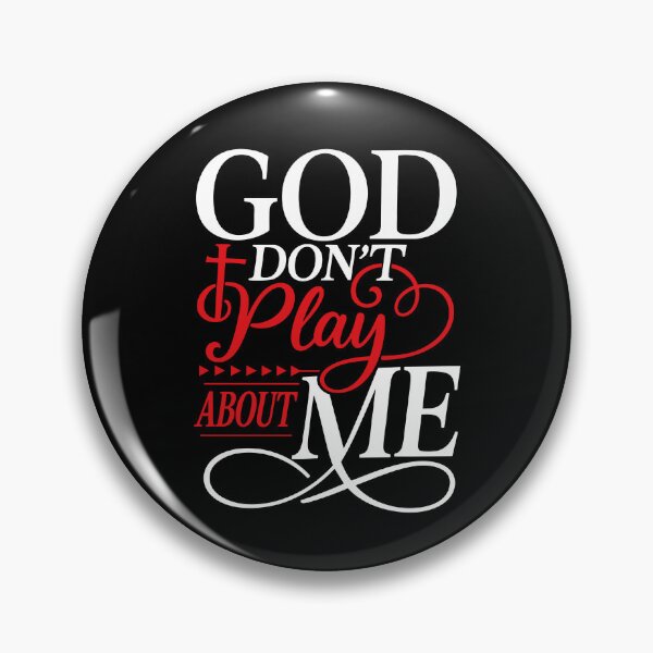 Item preview, God Don't Play About Me designed and sold by Necesario88.
