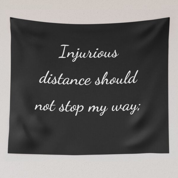 Item preview, "Injurious distance should not stop my way;" - handwriting white designed and sold by ariksworld.