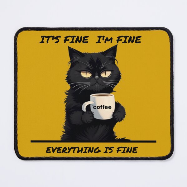 Item preview, Its Fine Im Fine Everything Is Fine Black Cat Coffee designed and sold by FMSeamlessArt.