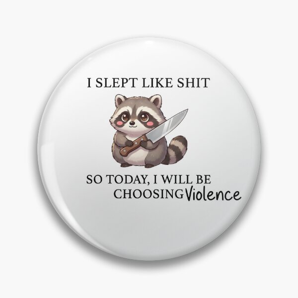 Item preview, I Slept Like Today I Will Be Choosing Violence designed and sold by Necesario88.