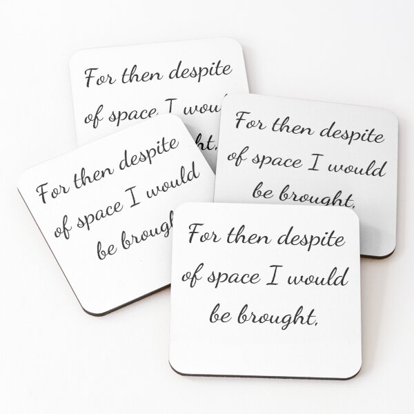 Item preview, "For then despite of space I would be brought," - handwriting black designed and sold by ariksworld.