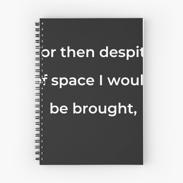 Item preview, "For then despite of space I would be brought," - print white designed and sold by ariksworld.