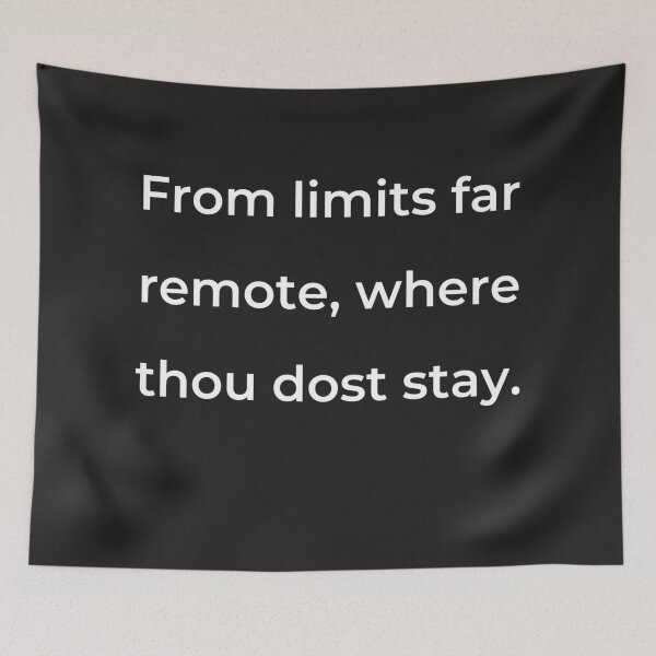 Item preview, "From limits far remote, where thou dost stay." - print white designed and sold by ariksworld.