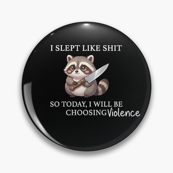 Item preview, Slept Like Today I Will Be Choosing Violence designed and sold by Necesario88.