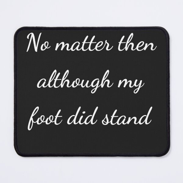 Item preview, "No matter then although my foot did stand" - handwriting white designed and sold by ariksworld.