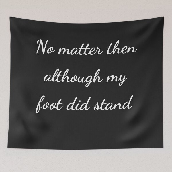 Item preview, "No matter then although my foot did stand" - handwriting white designed and sold by ariksworld.