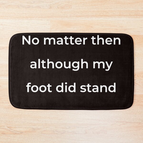 Item preview, "No matter then although my foot did stand" - print white designed and sold by ariksworld.