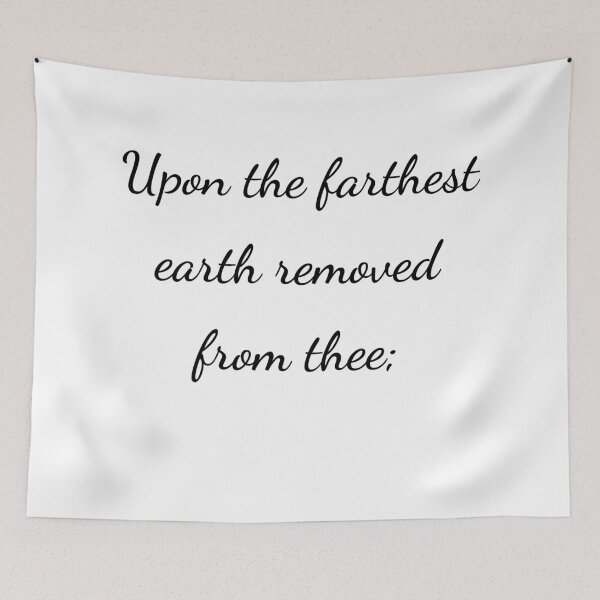 Item preview, "Upon the farthest earth removed from thee;" - handwriting black designed and sold by ariksworld.