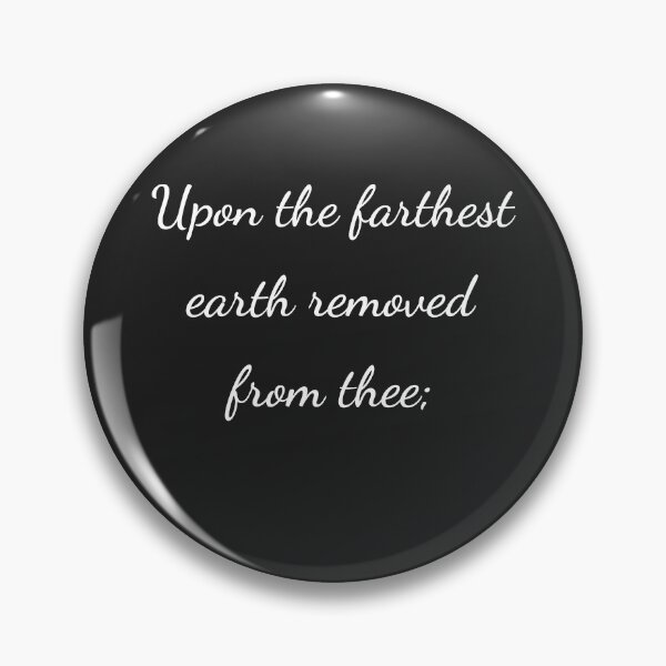 Item preview, "Upon the farthest earth removed from thee;" - handwriting white designed and sold by ariksworld.