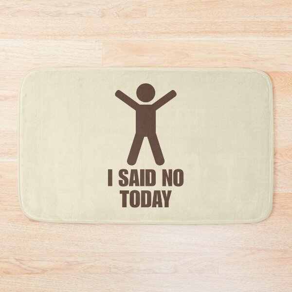 Item preview, I Said No Today Happy Stickman Healthy Boundaries Empowerment Humor designed and sold by KLArtzStore.